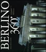 Berlino 360°. Ediz. italiana, inglese, tedesca