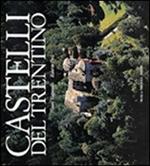 Castelli del Trentino. Ediz. italiana, inglese e tedesca