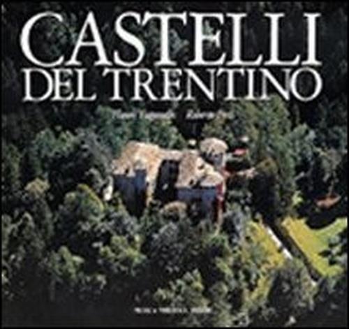 Castelli del Trentino. Ediz. italiana, inglese e tedesca