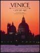 Venezia. Città d'arte. Ediz. inglese - Matteo Varia,Livio Bourbon - copertina
