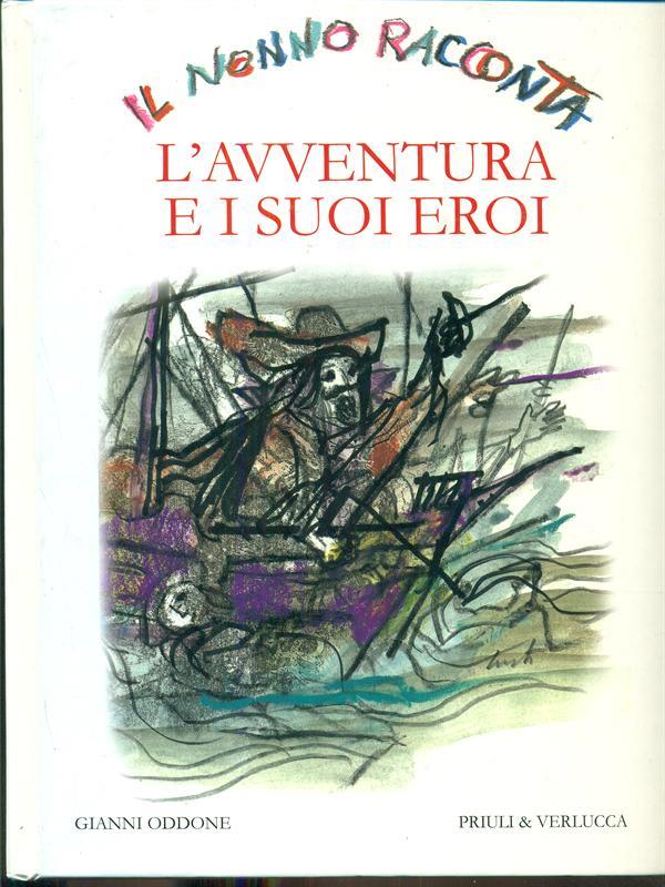 L' avventura e i suoi eroi