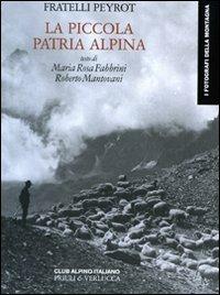 La piccola patria alpina - David Peyrot,Henri Peyrot - copertina