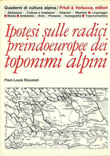 Ipotesi sulle radici preindoeuropee dei toponimi alpini - Paul-Louis Rousset - copertina