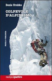 Colpevole d'alpinismo - Denis Urubko - copertina