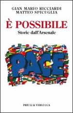 È possibile. Storie dall'arsenale