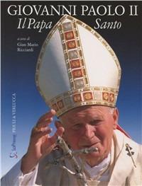 Giovanni Paolo II. Il papa santo - copertina