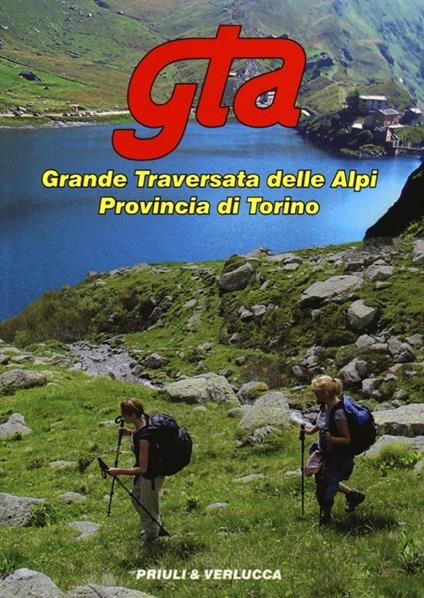GTA. Grande traversata delle Alpi. Provincia di Torino - copertina