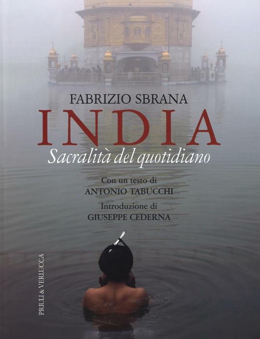 India. Sacralità del quotidiano. Ediz. illustrata - Fabrizio Sbrana - copertina