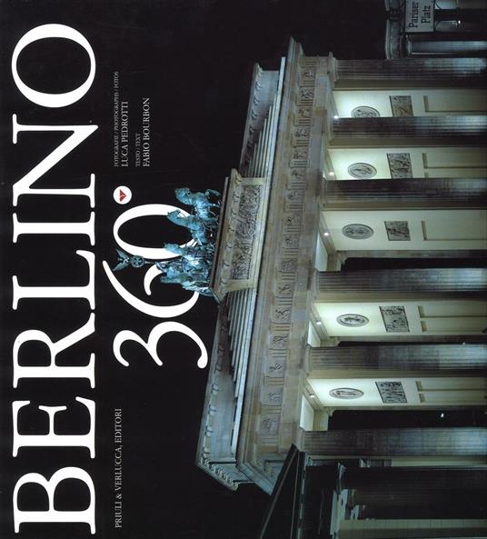Berlino 360°. Ediz. italiana e inglese - Luca Pedrotti - copertina