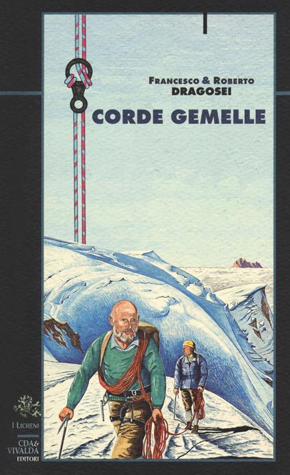 Corde gemelle - Francesco Dragosei,Roberto Dragosei - copertina