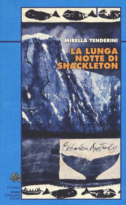 La lunga notte di Shackleton - Mirella Tenderini - copertina