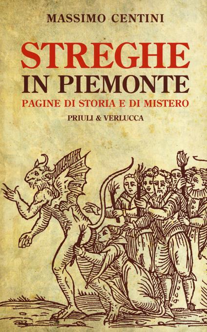 Streghe in Piemonte. Pagine di storia e di mistero - Massimo Centini - copertina