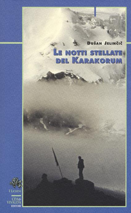 Le notti stellate del Karakorum. Nuova ediz. - Dusan Jelincic - copertina