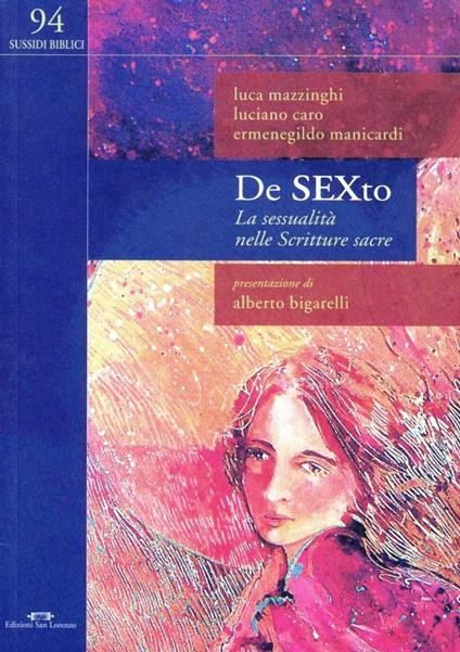 De sexto. La sessualità nelle sacre scritture - Luca Mazzinghi,Giancarlo Bruni,Rinaldo Fabris - copertina