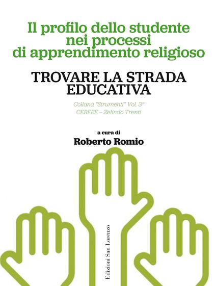 Trovare la strada educativa. Il profilo dello studente nei processi di apprendimento religioso - copertina