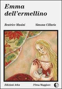 Emma dell'ermellino - Beatrice Masini,Simona Cillario - 4