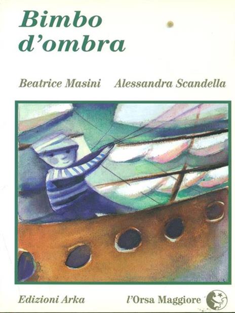 Bimbo d'ombra - Beatrice Masini,Alessandra Scandella - 3