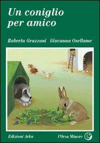 Un coniglio per amico - Roberta Grazzani,Giovanna Osellame - 2