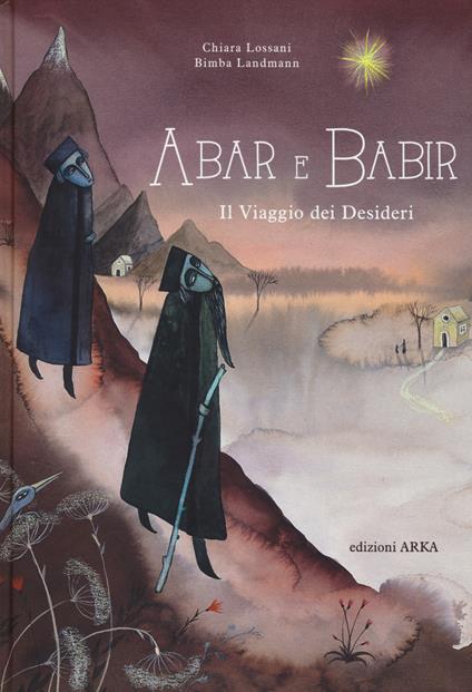 Abar e Babir. Il viaggio dei desideri - Bimba Landmann,Chiara Lossani - copertina