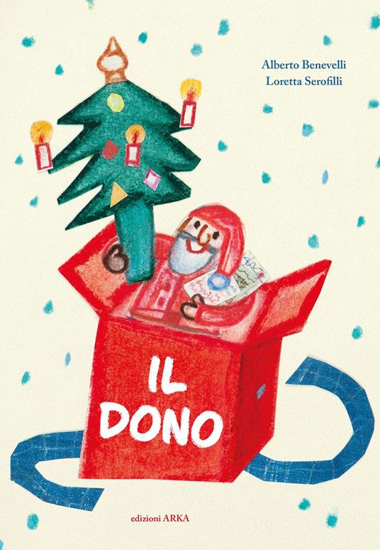 Il dono. Ediz. a colori - Alberto Benevelli - copertina