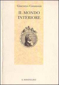 Il mondo interiore - Giacomo Casanova - copertina