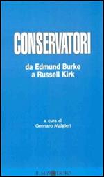 Conservatori. da Edmund Burke a Russell Kirk
