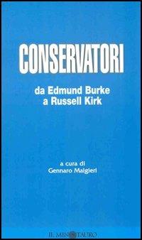 Conservatori. da Edmund Burke a Russell Kirk - copertina