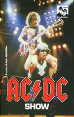 AC/DC show. Angus Young e compagni si raccontano