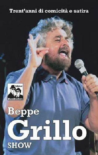 Beppe Grillo show. Cronaca di vent'anni di comicità - copertina