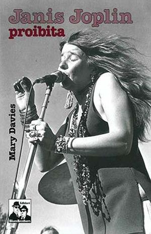 Janis Joplin. Proibita - Mary Davies - copertina