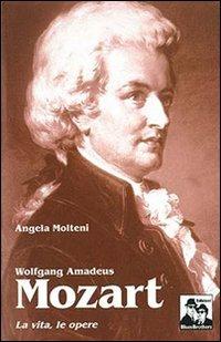 Wolfgang Amadeus Mozart - Angela Molteni - copertina