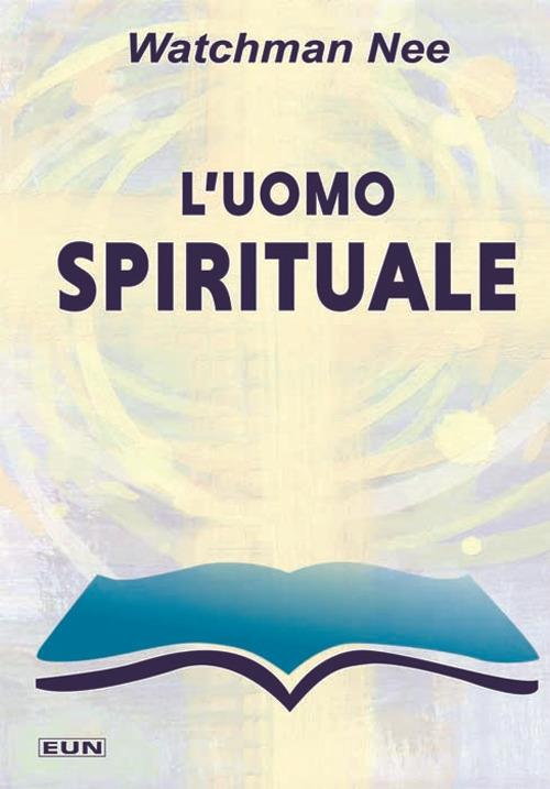 L' uomo spirituale - Nee Watchman - copertina