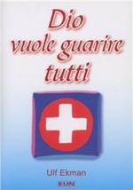 Dio vuole guarire tutti