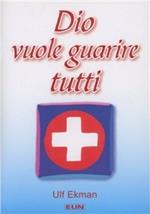 Dio vuole guarire tutti