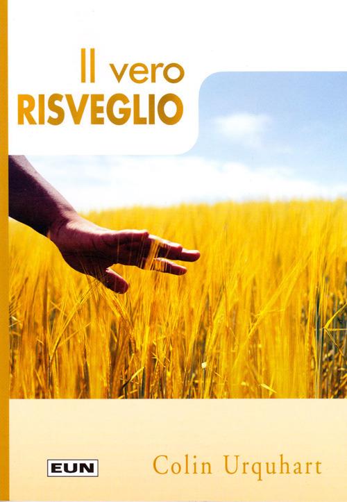 Il vero risveglio - Colin Urquhart - copertina
