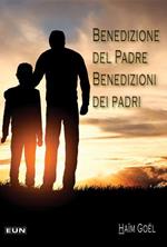 Benedizione del Padre. Benedizioni dei padri