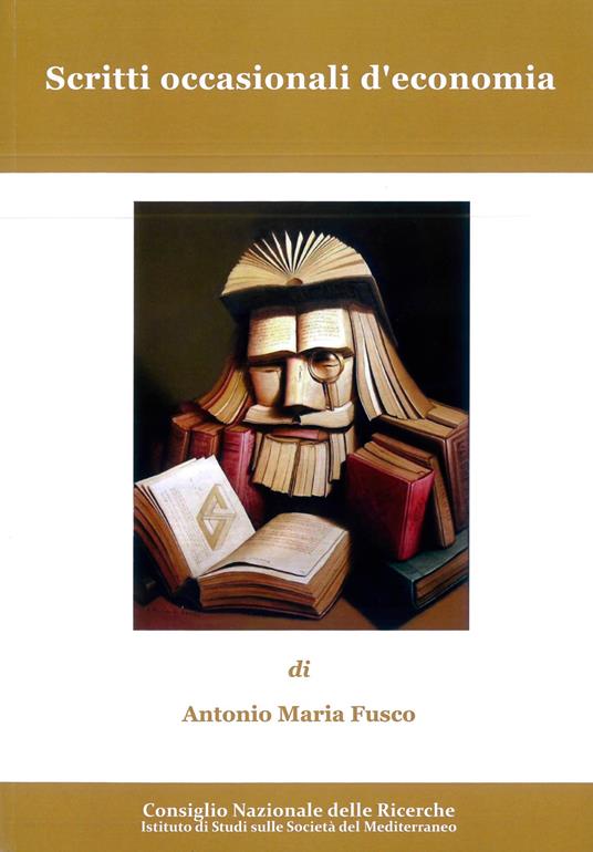 Scritti occasionali d'economia - Antonio Maria Fusco - copertina