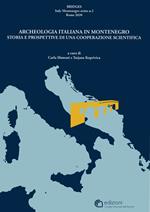 Bridges, Archeologia italiana in Montenegro. Vol. 2