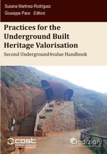 Practices for the underground built heritage valorisation. Second handbook. Proceedings of the Second Underground4value Training School - Susana Martínez-Rodríguez,Giuseppe Pace - copertina