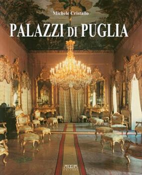 Libro I palazzi di Puglia Michele Cristallo