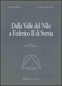 Dalla valle del Nilo a Federico II di Svevia - Nedim R. Vlora,Gaetano Mongelli - copertina