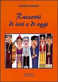 Racconti di ieri e di oggi - Giuseppe Cassano - copertina