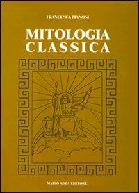 Mitologia classica - Francesca Pianosi - copertina