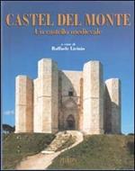 Castel del Monte. Un castello medievale