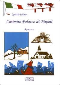 Casimiro Polacco da Napoli - Ignazio Schino - copertina