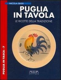 Puglia in tavola. Le ricette della tradizione - Nicola Sbisà - copertina