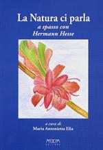 La natura ci parla. A spasso con Hermann Hesse