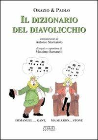 Il dizionario del diavolicchio - Orazio & Paolo,Cosimo Damiano Fonseca - copertina