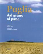 Puglia. Dal grano al pane