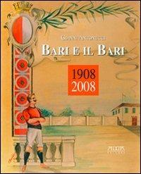 Bari e il Bari 1908-2008 - Gianni Antonucci - copertina